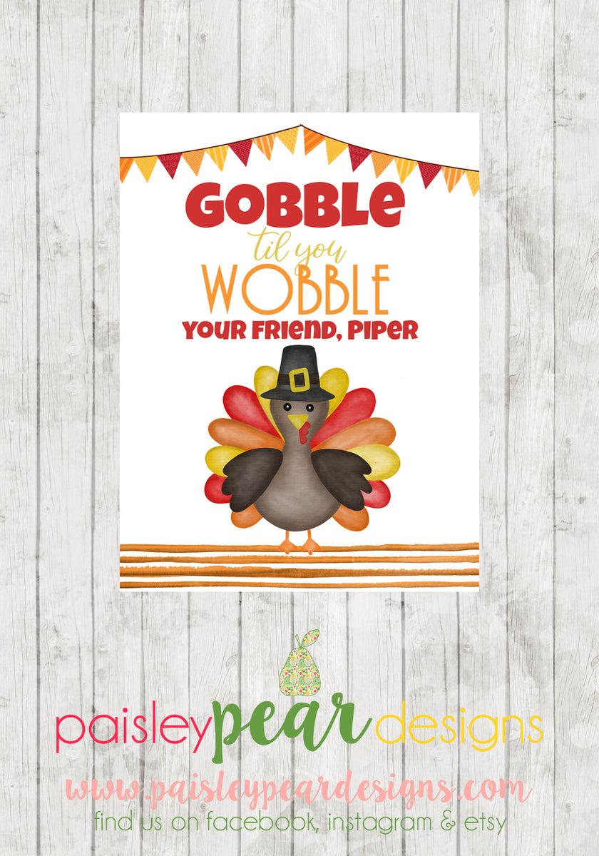 gobble-til-you-wobble-thanksgiving-tag-paisley-pear-designs-and-invites for Gobble Til You Wobble Free Printable Gobble til you Wobble - Thanksgiving Tag – Paisley Pear Designs and Invites for Gobble Til You Wobble Free Printable