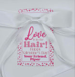 Love is in the Hair - Hair Bow - Valentine Treat Tags - Digital File Available