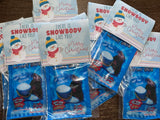 "Snowbody Like You" - Instant Snow - Treat Tag - Digital Available