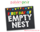 First Day of EMPTY NEST sign - From the VIRAL Disney Pictures - Digital File Available