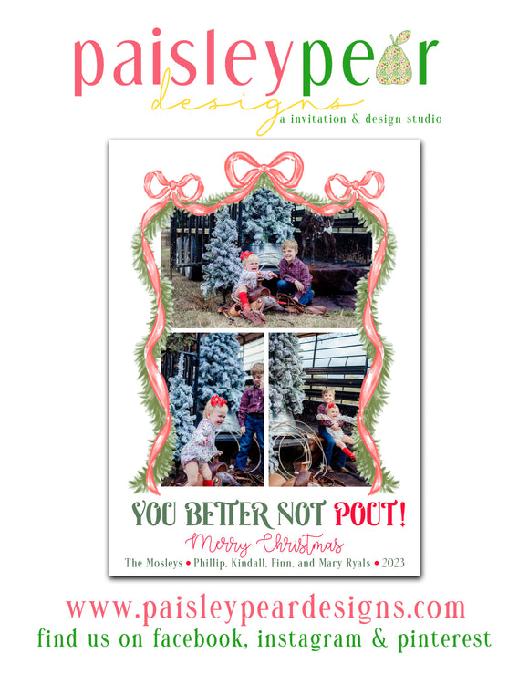 Better Not Pout - Triple Bow - Christmas Photo Card - Digital Available