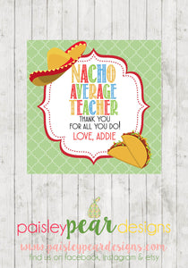 Nacho Average - Teacher Appreciation Tags